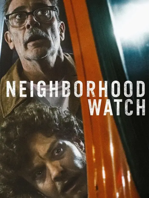 Phim Coi Chừng Hàng Xóm - Neighborhood Watch (2025)