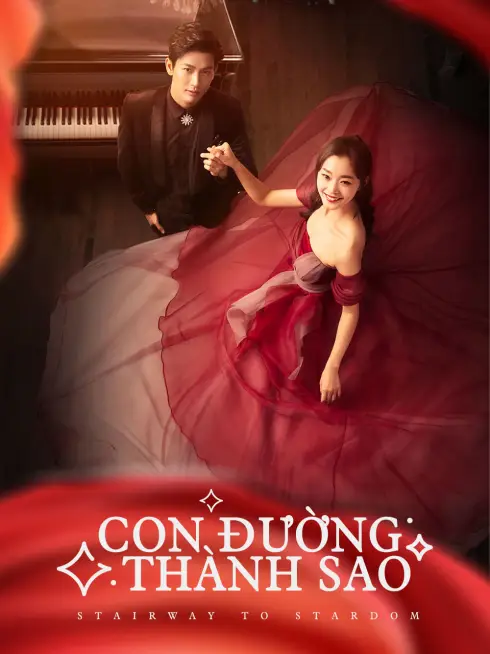 Phim Con Đường Thành Sao - Stairway to Stardom (2017)