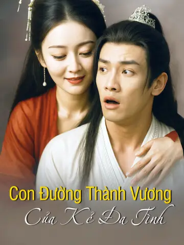 Con Đường Thành Vương Của Kẻ Đa Tình