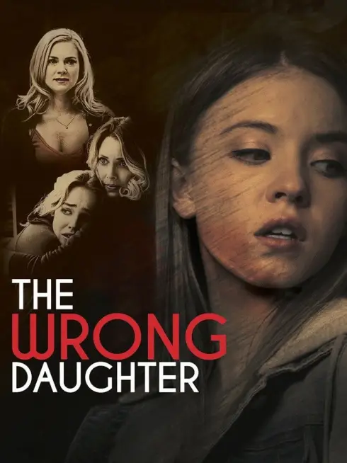 Phim Con Gái Mạo Danh - The Wrong Daughter (2018)