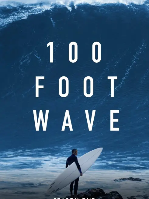 Phim Cơn Sóng Lừng 30 Mét (Phần 1) - 100 Foot Wave (Season 1) (2021)