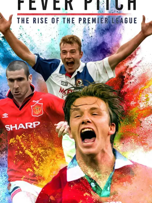Phim Cơn Sốt Sân Cỏ - Giải Ngoại Hạng Anh Trỗi Dậy - Fever Pitch: The Rise of the Premier League (2021)