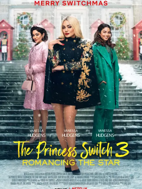Phim Công chúa thế vai 3: Chuyện tình ngôi sao - The Princess Switch 3: Romancing the Star (2021)