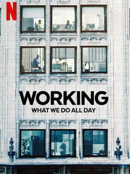 Phim Công việc: Điều chúng ta làm cả ngày - Working: What We Do All Day (2023)