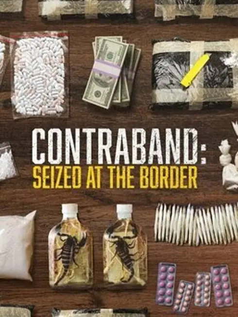 Contraband: Seized at the Border (2023)