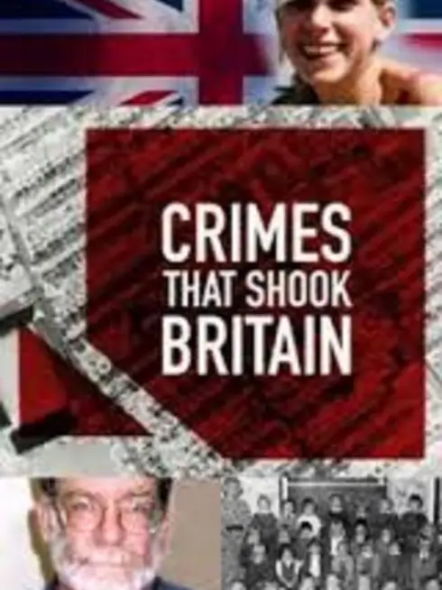 Crimes That Shook Britain