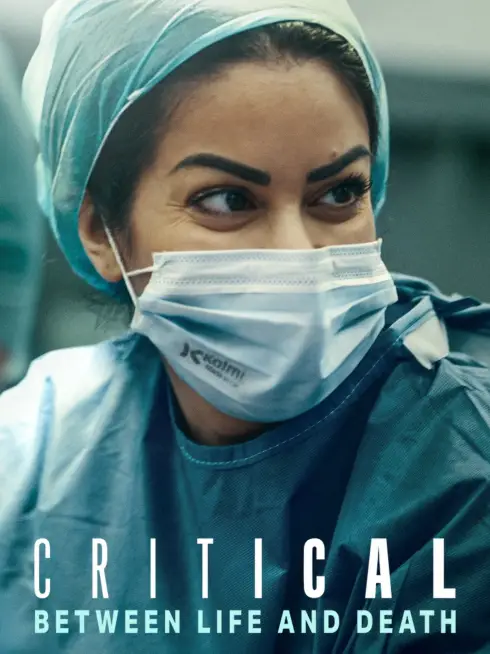 Critical: Between Life and Death
