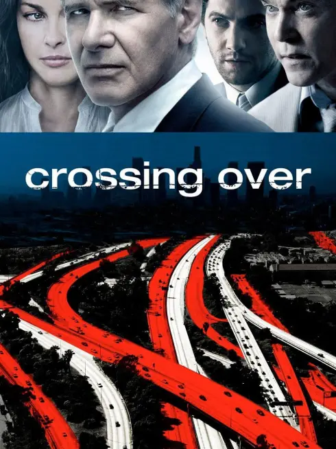 Phim Crossing Over - Crossing Over (2009)