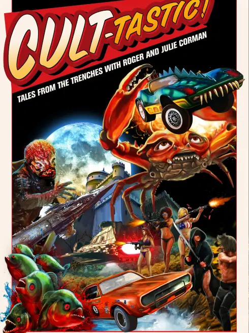 CULT-TASTIC: Tales From The Trenches With Roger And Julie Corman