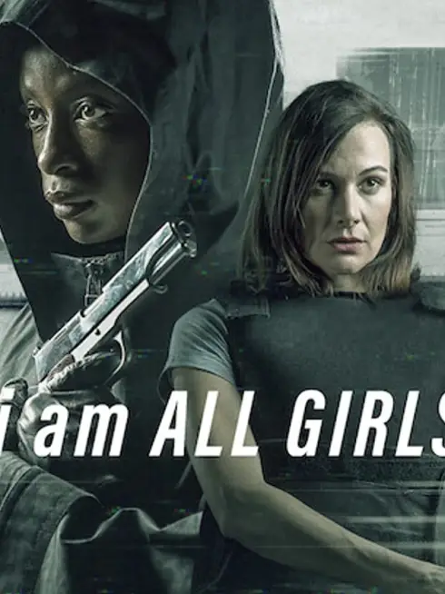 Phim Cuộc chiến vì mọi bé gái - I Am All Girls (2021)