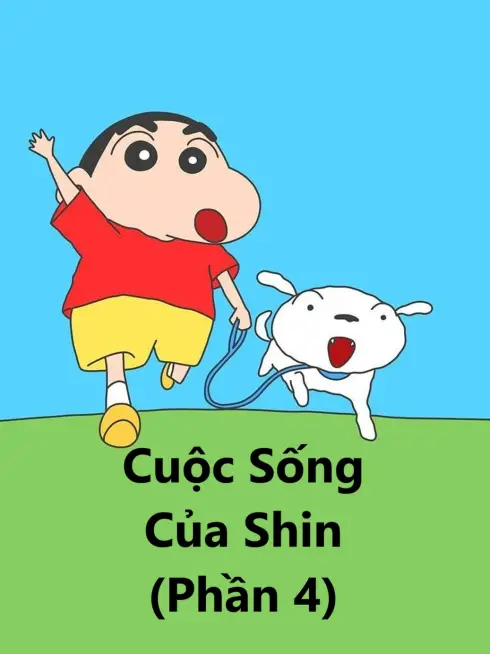 Phim Cuộc Sống Của Shin (Phần 4) - Shinchan's Life (Season 4) (2019)