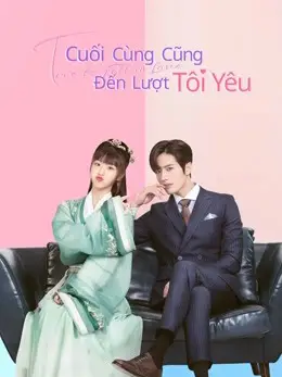Phim Cuối Cùng Cũng Đến Lượt Tôi Yêu - Time to Fall in Love (2022)