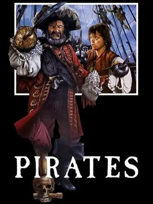 Phim Cướp Biển - Pirates (1986)