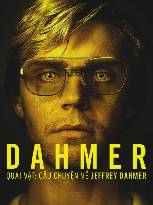 Dahmer - Quái Vật: Câu Chuyện Về Jeffrey Dahmer (Phần 2)