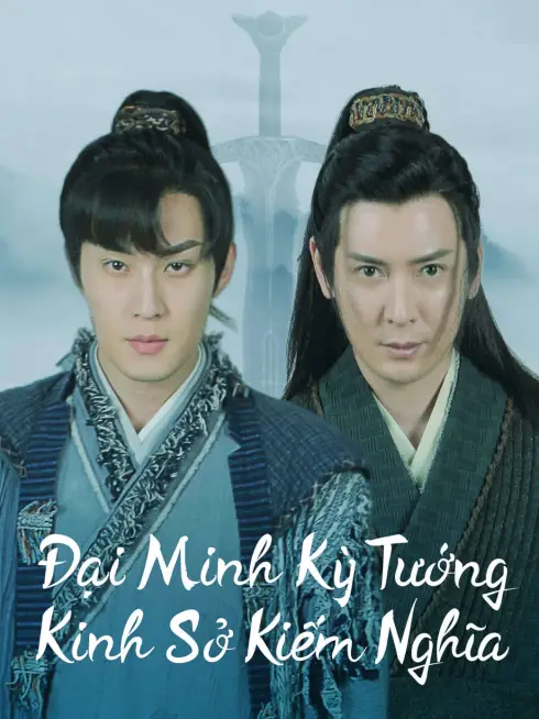 Đại Minh Kỳ Tướng: Kinh Sở Kiếm Nghĩa