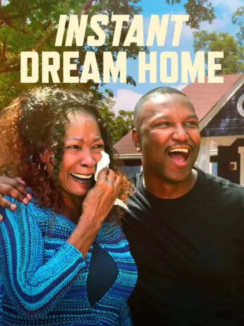 Phim Đại tu trong tích tắc - Instant Dream Home (2022)