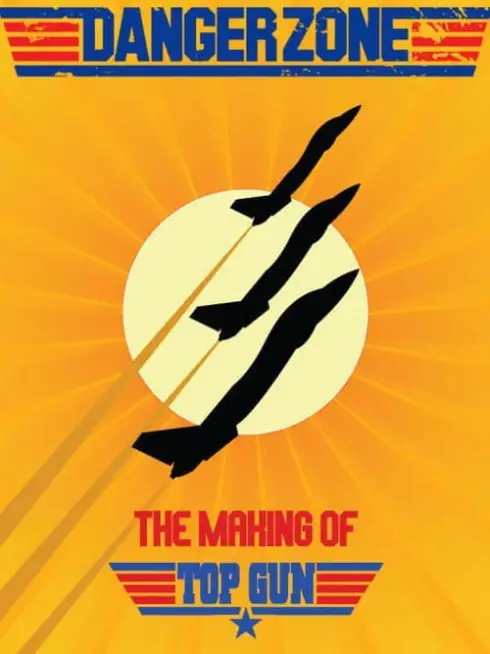 Danger Zone: The Making of Top Gun