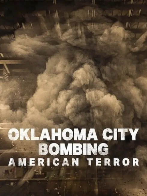 Phim Đánh bom Thành phố Oklahoma: Khủng bố nước Mỹ - Oklahoma City Bombing: American Terror (2025)