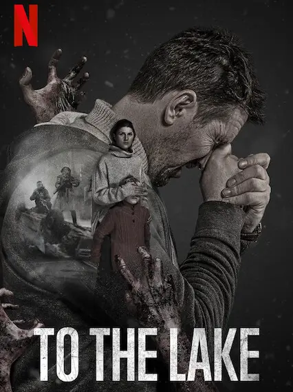 Phim Đào thoát tới hồ Vongozero - To the Lake (2020)