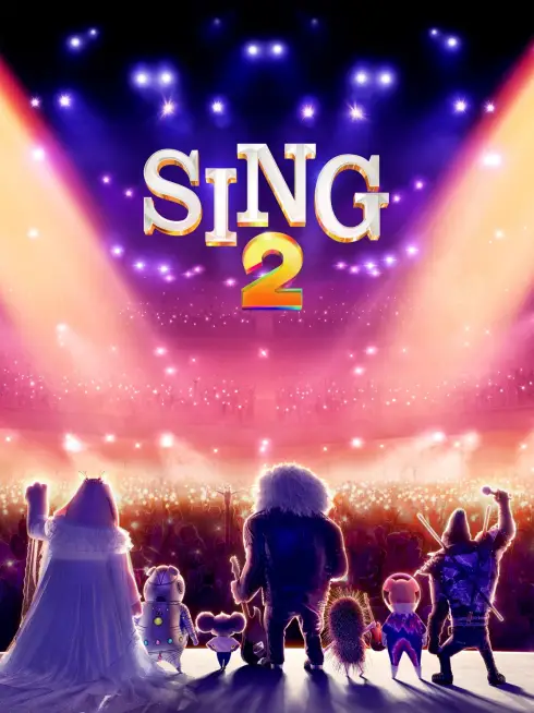 Phim Đấu Trường Âm Nhạc 2 - Sing 2: Come Sing Again! (2021)