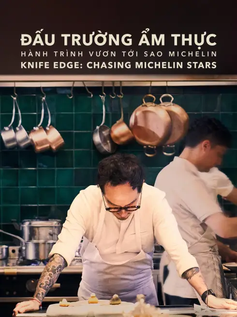 Đấu Trường Ẩm Thực: Hành Trình Vươn Tới Sao Michelin