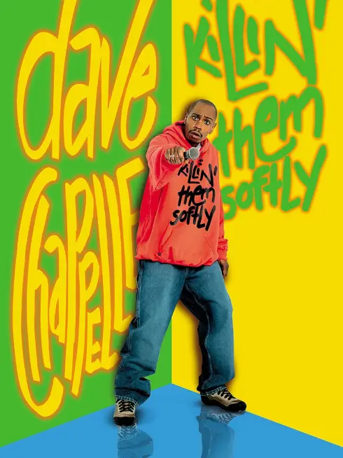 Phim Dave Chaplelle: Tiếng Cười Nhẹ Nhàng - Dave Chappelle: Killin' Them Softly (2000)