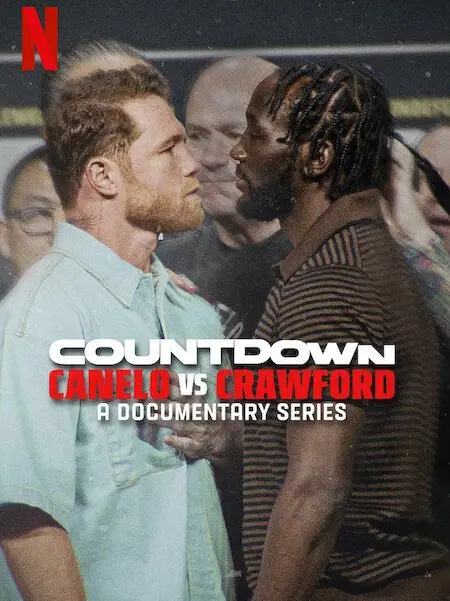Phim Đếm ngược: Canelo vs. Crawford - Countdown: Canelo vs. Crawford (2025)