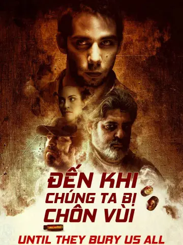 Đến Khi Chúng Ta Bị Chôn Vùi