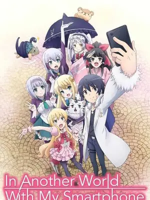 Phim Đến Với Thế Giới Smartphone ! - Isekai wa smartphone to tomo ni (2017)