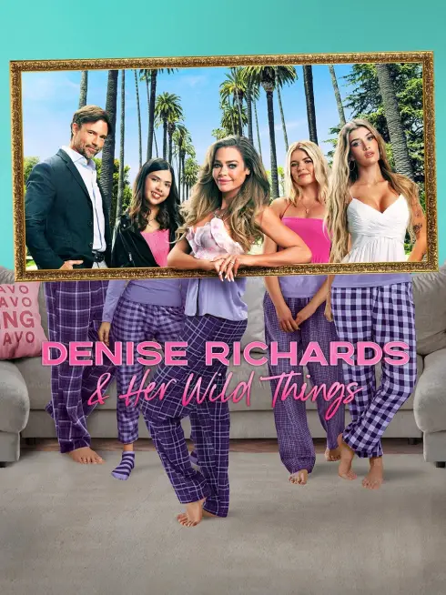  Denise Richards and Her Wild Things (2025)