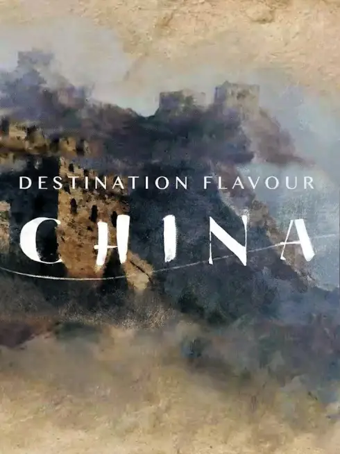  Destination Flavour - China (2018)