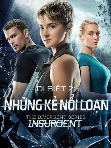Dị Biệt 2: Những Kẻ Nổi Loạn