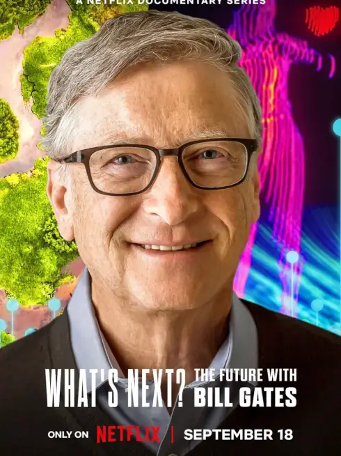 Phim Điều gì kế tiếp? Tương lai với Bill Gates - What's Next? The Future with Bill Gates (2024)