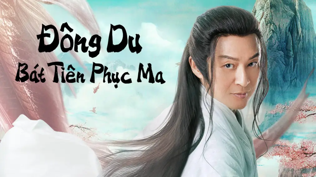 Đông Du Bát Tiên Phục Ma