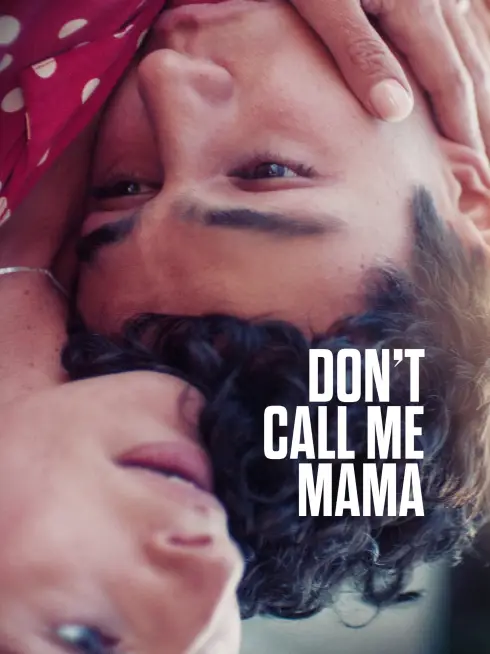 Don't Call Me Mama