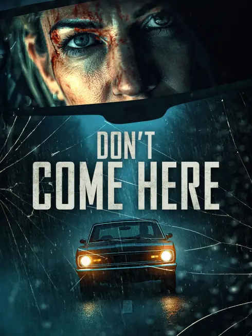  Don't Come Here (2025)