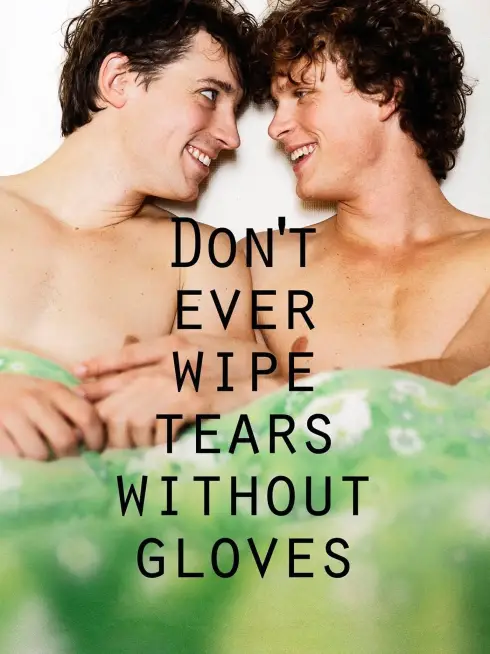  Don't Ever Wipe Tears Without Gloves (2012)