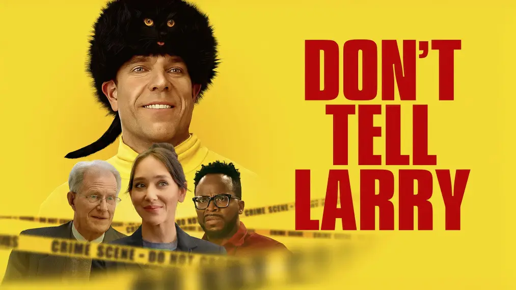 Phim Don't Tell Larry - Don't Tell Larry (2025)