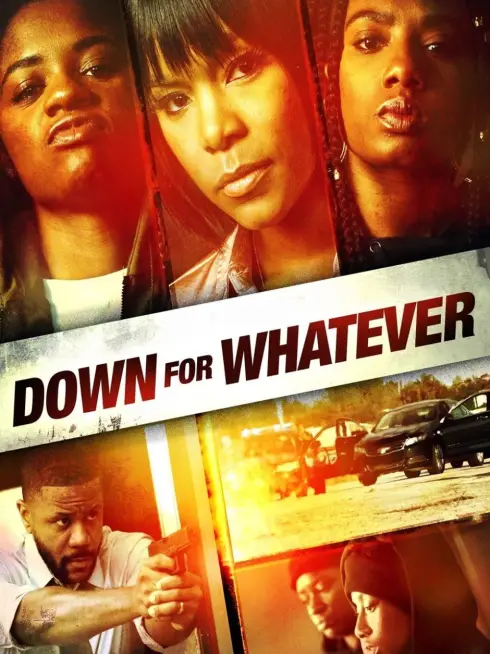  Down for Whatever (2018)