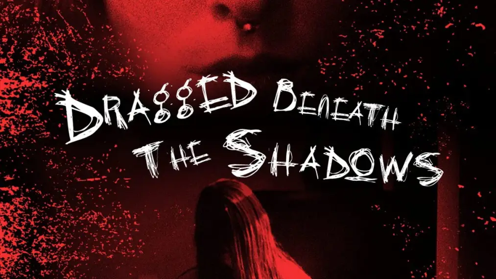 Phim Dragged Beneath the Shadows - Dragged Beneath the Shadows (2023)