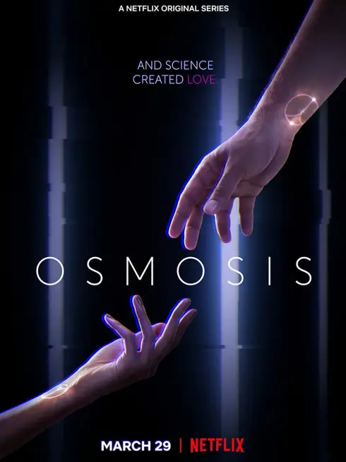 Phim Dữ liệu tình yêu - Osmosis (2019)