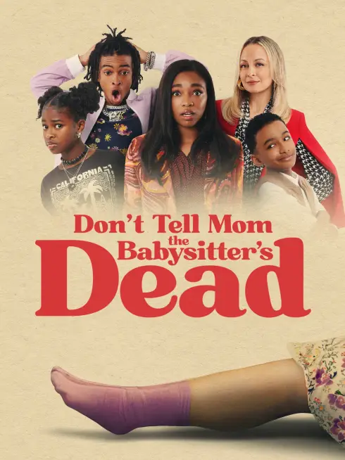 Phim Đừng Nói Với Mẹ Rằng Người Giữ Trẻ Đã Chết - Don't Tell Mom The Babysitter's Dead (2024)