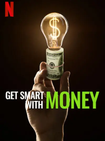 Phim Dùng tiền khôn ngoan - Get Smart With Money (2022)