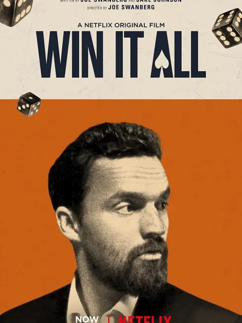 Phim Được ăn cả, ngã về không - Win It All (2017)