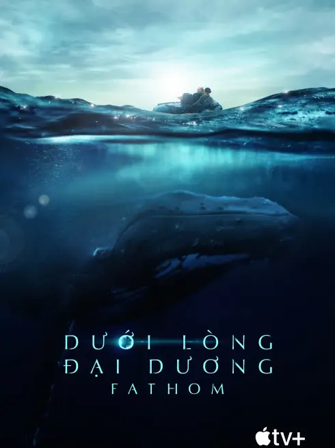 Dưới Lòng Đại Dương - Fathom