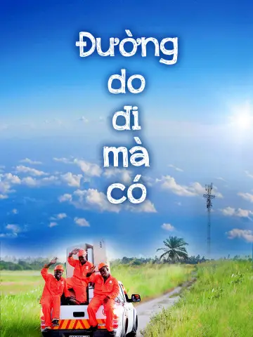 Phim Đường Do Đi Mà Có - Đường Do Đi Mà Có (2016)