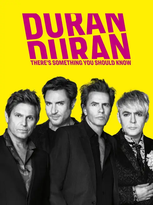 Duran Duran: There's Something You Should Know