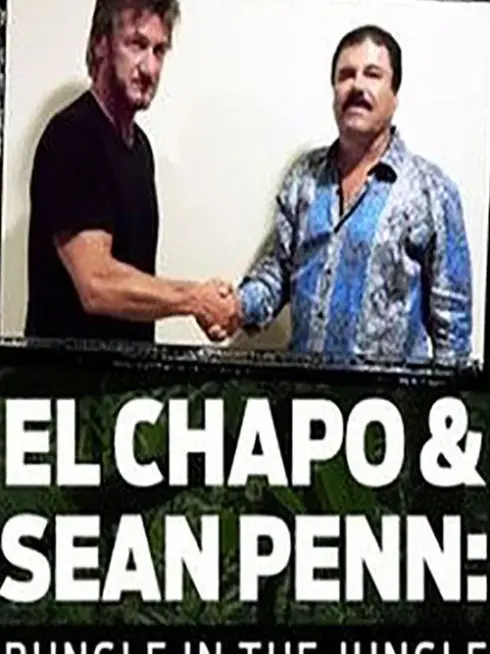  El Chapo & Sean Penn: Bungle in the Jungle (2016)