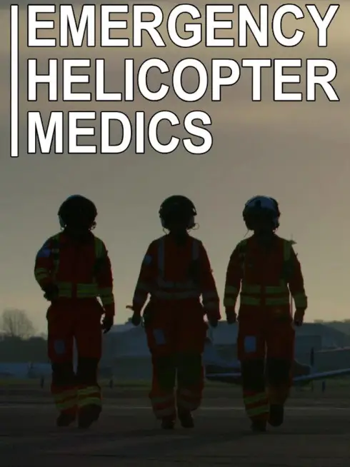 Emergency Helicopter Medics (2018)