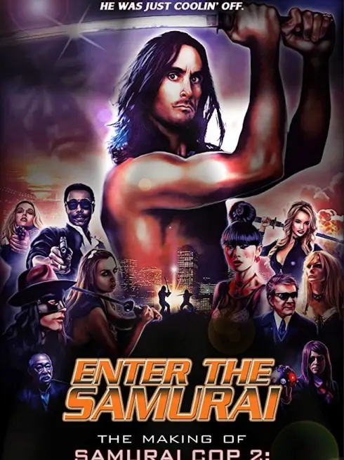 Enter the Samurai: The Making of Samurai Cop 2